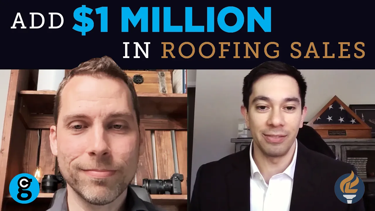How Roofing Companies Can Add $1 Million in Sales Without Breaking the Business